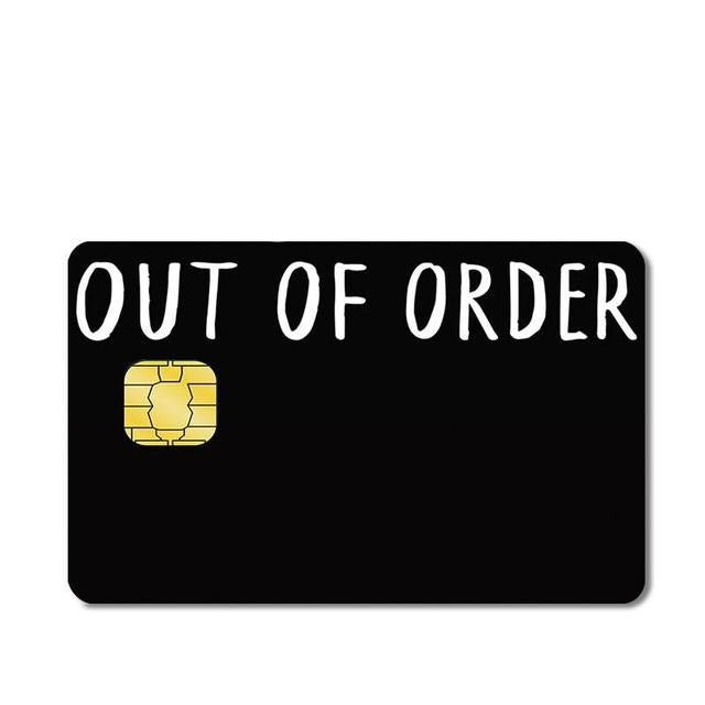 Out of Order - Styledcards/Custom debit card Skin 